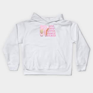 Ballerina Pointe Shoes. See You After Dance Class. (White Background) Kids Hoodie